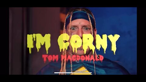 Tom MacDonald: I’m Corny