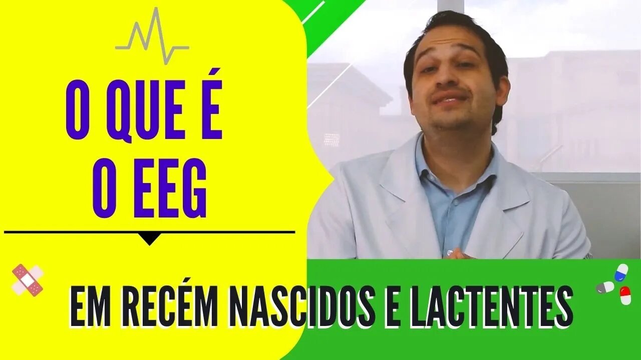 Eletroencefalograma em Recém Nascidos e Lactentes (EEG)