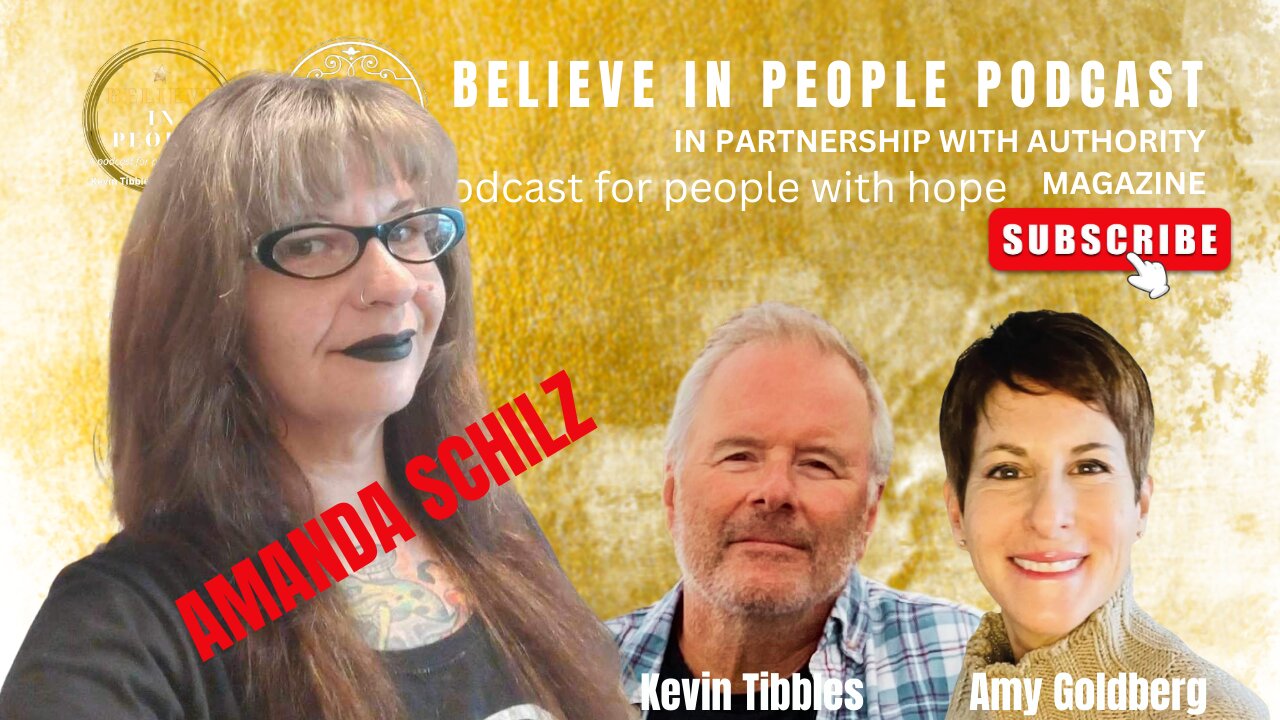 EP. 78: BELIEVE IN PEOPL. Meet Amanda Schilz