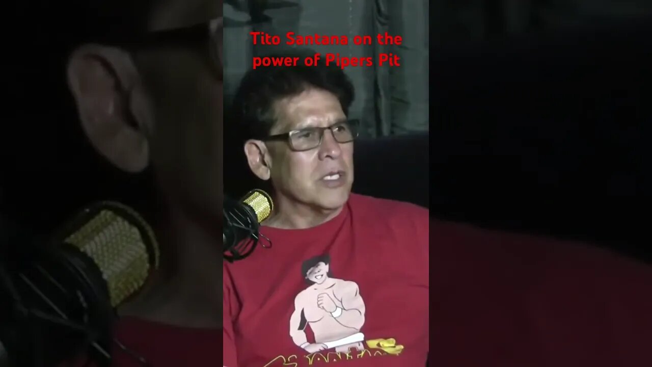 Tito Santana on the power of Pipers Pit