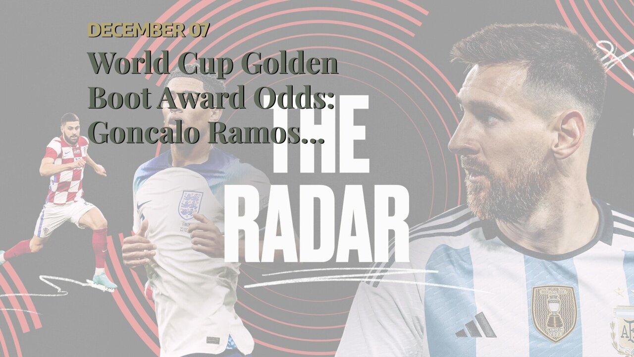 World Cup Golden Boot Award Odds: Goncalo Ramos Introduces Himself With a Hat Trick