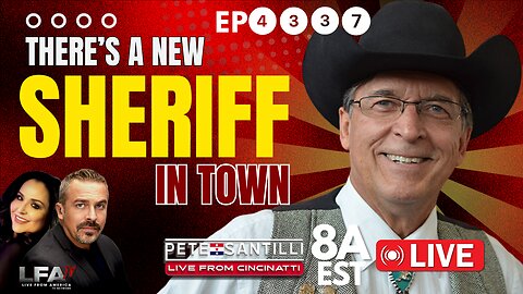 TRUMP HAS A NEW SHERIFF IN TOWN - THE CONSTITUTIONAL SHERIFF [Pete Santilli #4337-8AM]