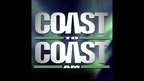 Coast To Coast AM SATURDAY AUGUST 6TH 2022