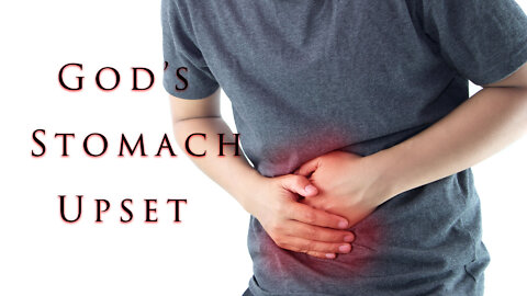 God's Stomach Upset - Presented by Angela Poch