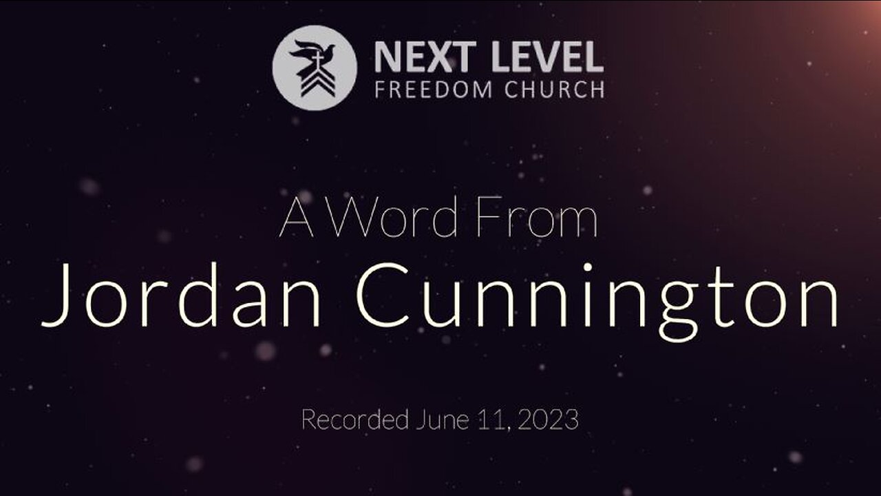 A Word From Jordan Cunnington (6/18/23)