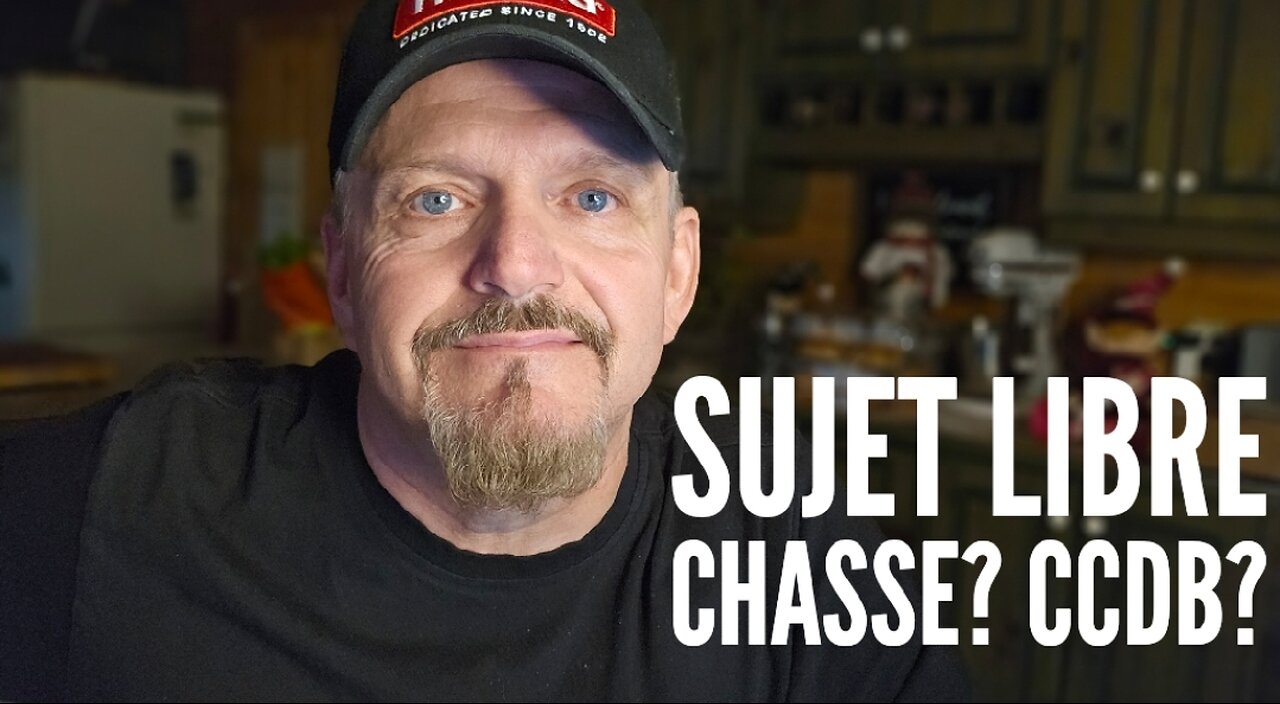 27 Dec#1357 Steph Monette ON JASE Sujet libre chasse et CCDB?