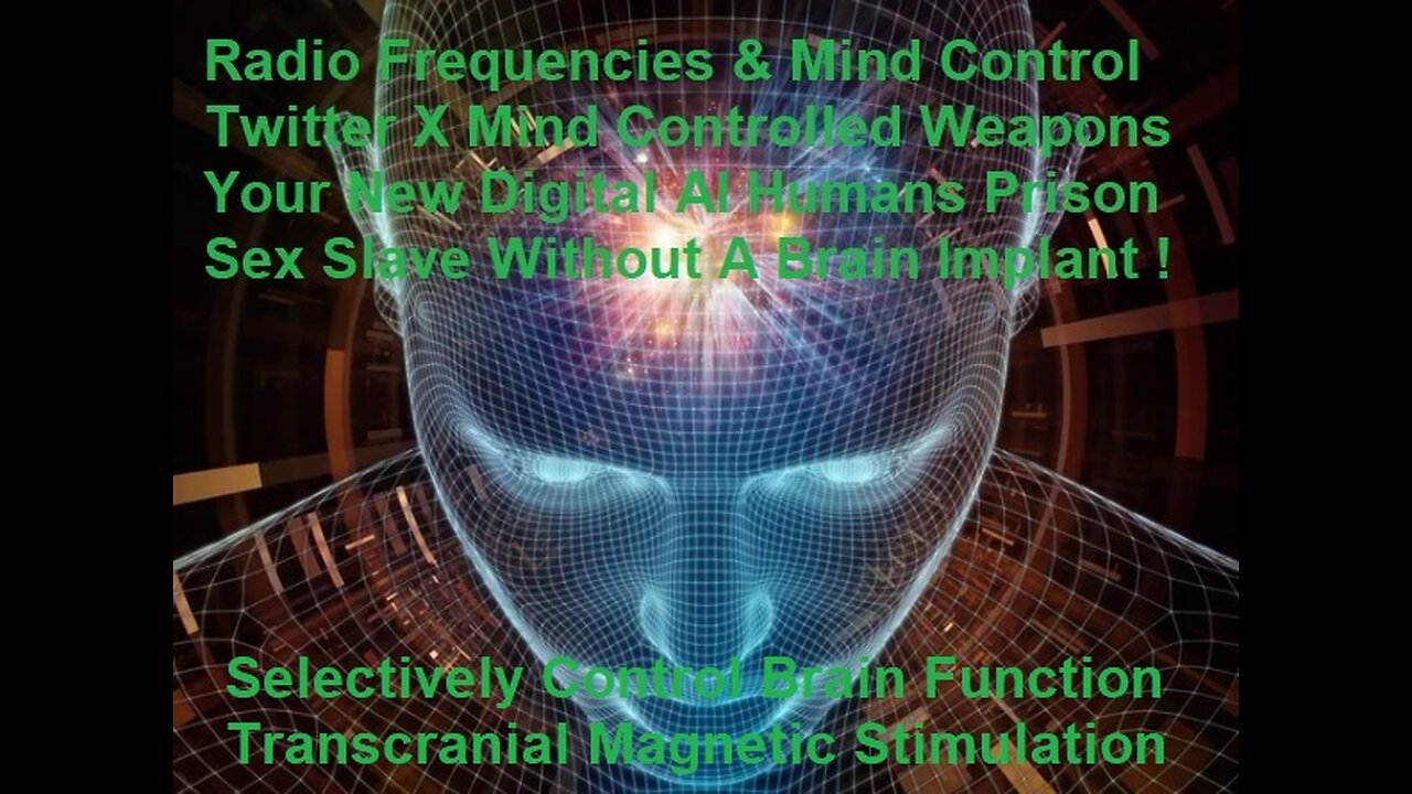 Mind Controlled Weapons Your Digital AI Humans Prison Without A Brain Implant ?