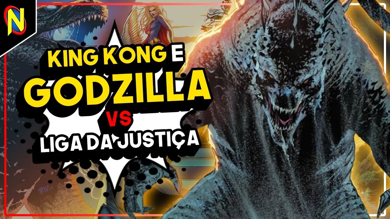 DC VAI FAZER CROSSOVER DE GODZILLA E KING KONG COM A LIGA DA JUSTIÇA