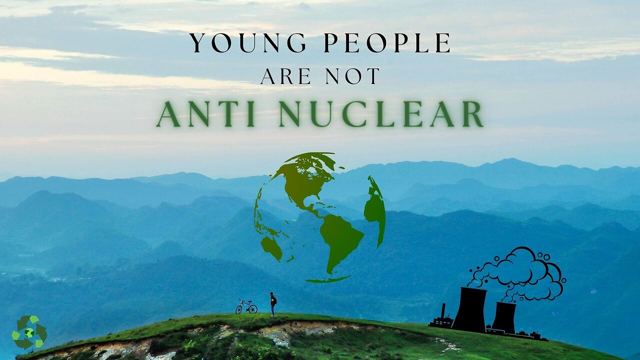 "Young People Are Not Anti Nuclear"