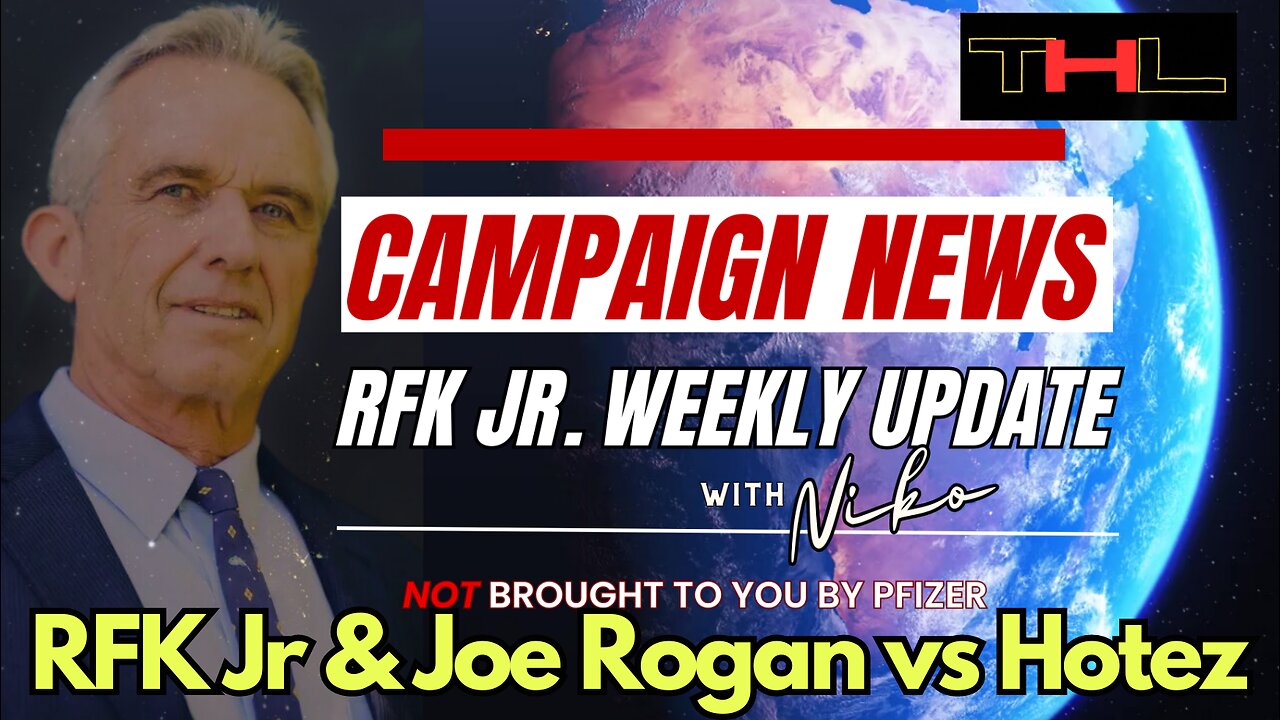 Campaign News -- RFK Jr Weekly Update with Niko | RFK Jr & Joe Rogan vs Peter Hotez