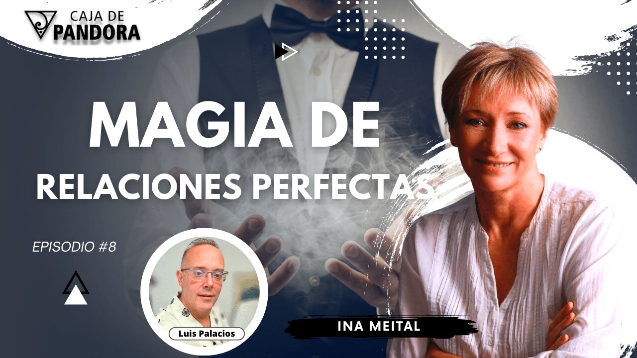 Magia de Relaciones Perfectas con Ina Meital