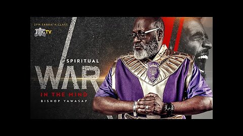 Bishop Yawasap Spiritual War in the Mind