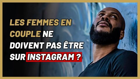 Les femmes en couple ne devraient pas être sur Instagram !