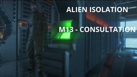 Alien: Isolation Playthrough No Commentary, All Cutscenes - Mission 13: Consultation