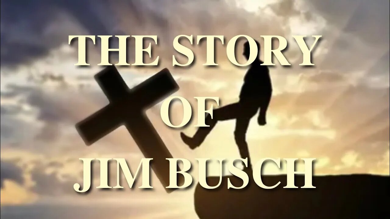 Leaving Idolatry: The Story of Jim Busch