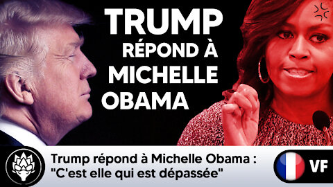 Trump répond à Michelle Obama : "C'est elle qui est dépassée"