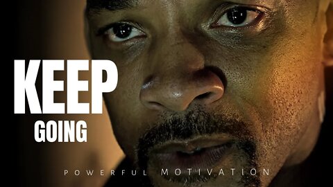 KEEP GOING - Best Motivational Speech