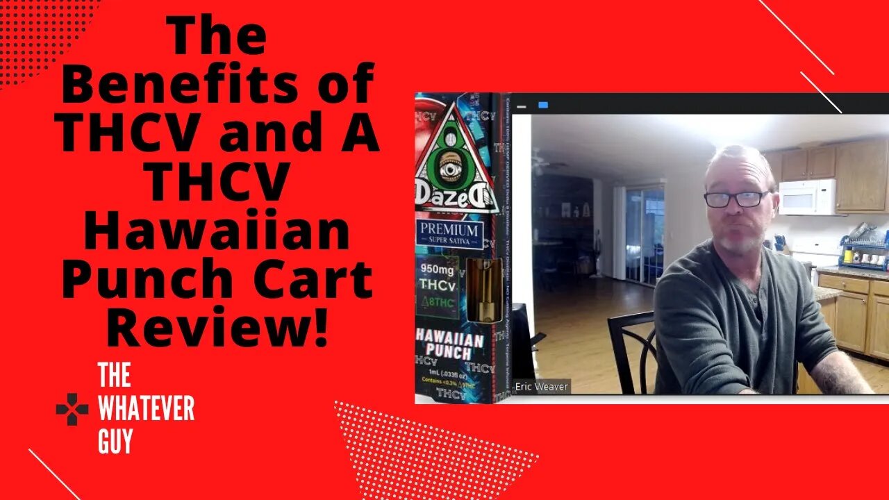 The Benefits of THCV and A THCV Hawaiian Punch Cart Review!