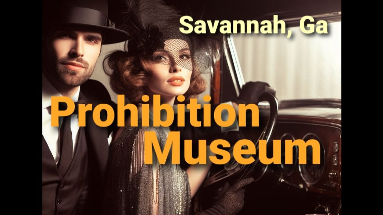 The Prohibition Museum - Savannah, Ga