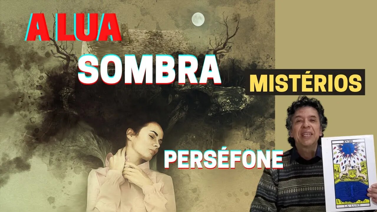 A Lua, Rainha da Noite, Perigos, Sombra | Perséfone e Hades