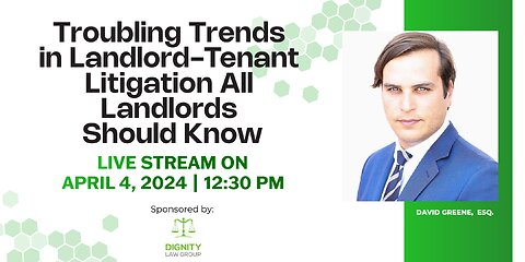 Troubling Trends in Landlord-Tenant Litigation All Landlords Should Know