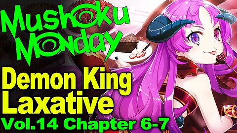 Demon Kings are Crazy - Mushoku Tensei Jobless Reincarnation Novel Analysis!(Vol14,Ch6-7)