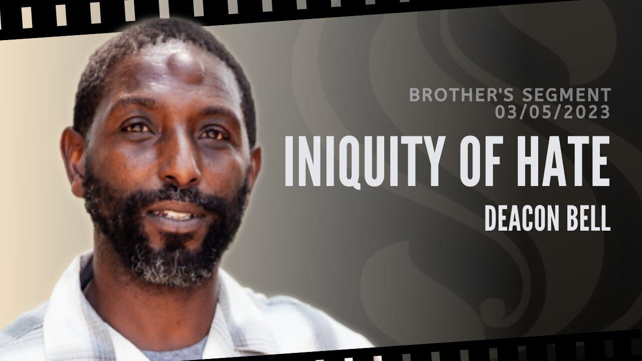 Iniquity Of Hate | Deacon Bell