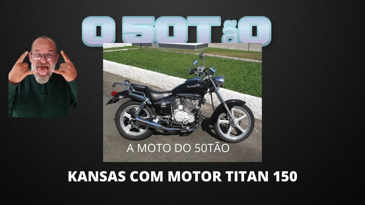 Kansas com motor de titan 150