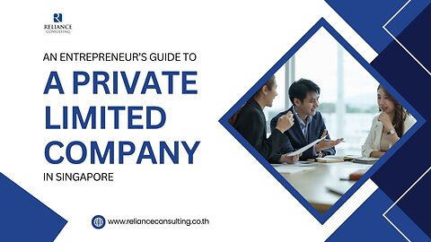 An Entrepreneur’s Guide to Setting Up A Private Limited Company in Thailand