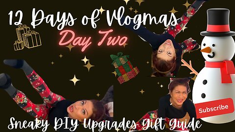 ✨ SNEAKY DIY UPGRADES 🚧+ Gift Ideas? // DAY two // 12 Days of Vlogmas 2024