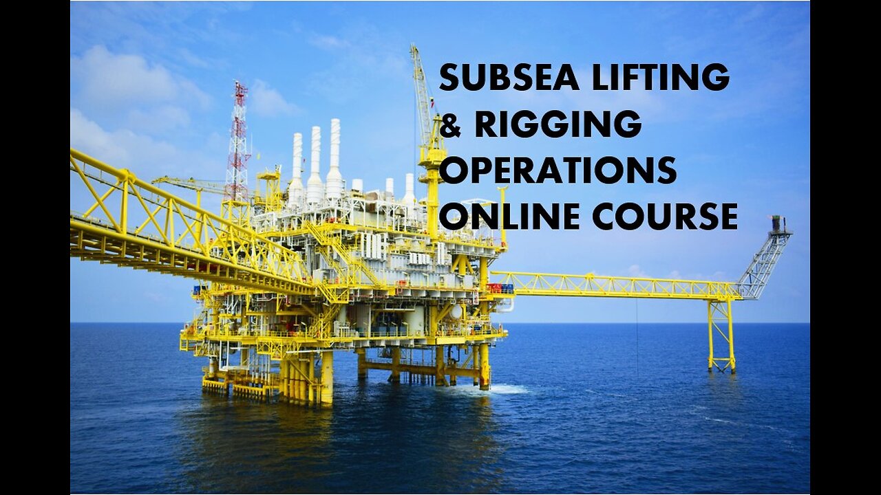 Subsea Lifting & Rigging Operation Online Course