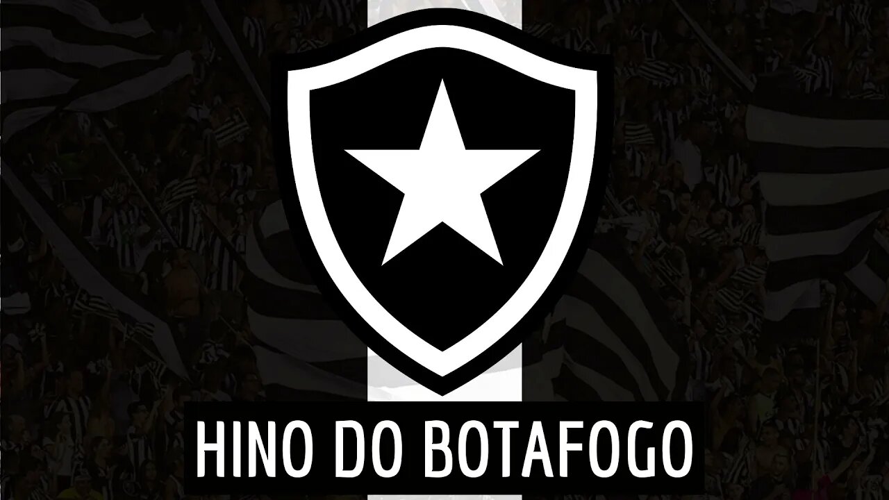 HINO DO BOTAFOGO