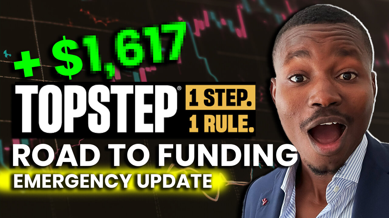 Topstep Road To Funding #1 | Emergency Update