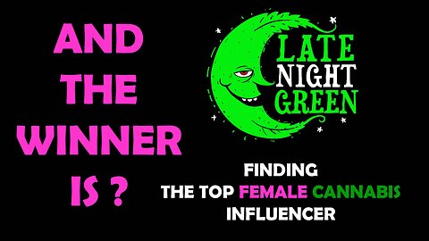 Late Night Green Crowns Cannabis's Top Female Influencer