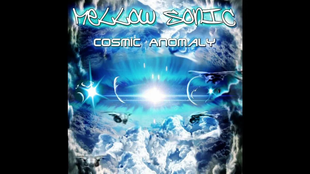 Mellow Sonic - Cosmic Anomaly