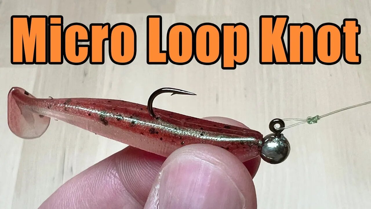 Micro Loop Knot For Fishing Micro Finesse Swimbaits & Paddle Tails