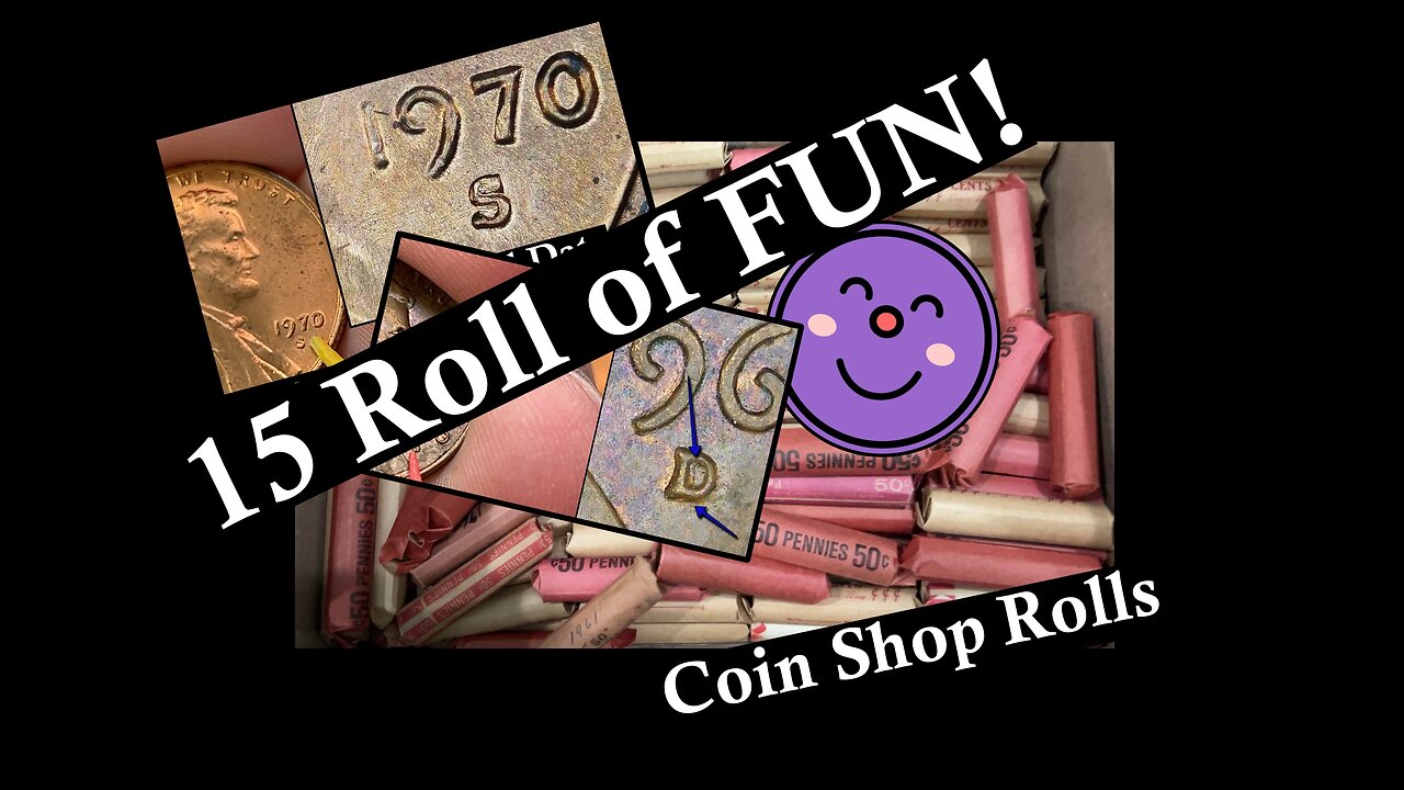 15 Rolls of FUN! - Coin Shop rolls