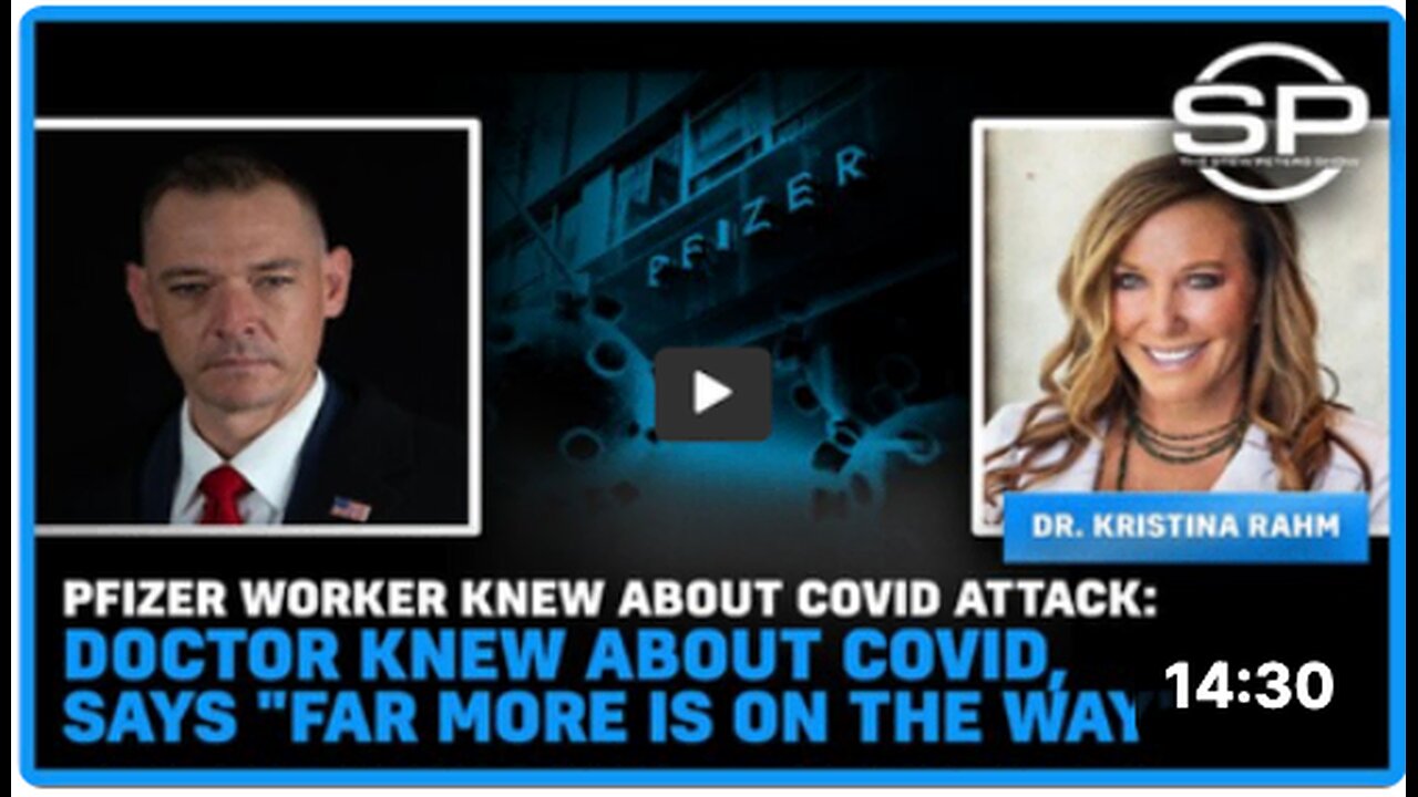 Pfizer Worker Knew About Covid Attack: Doctor Knew About Covid, Says "Far More is on the Way"