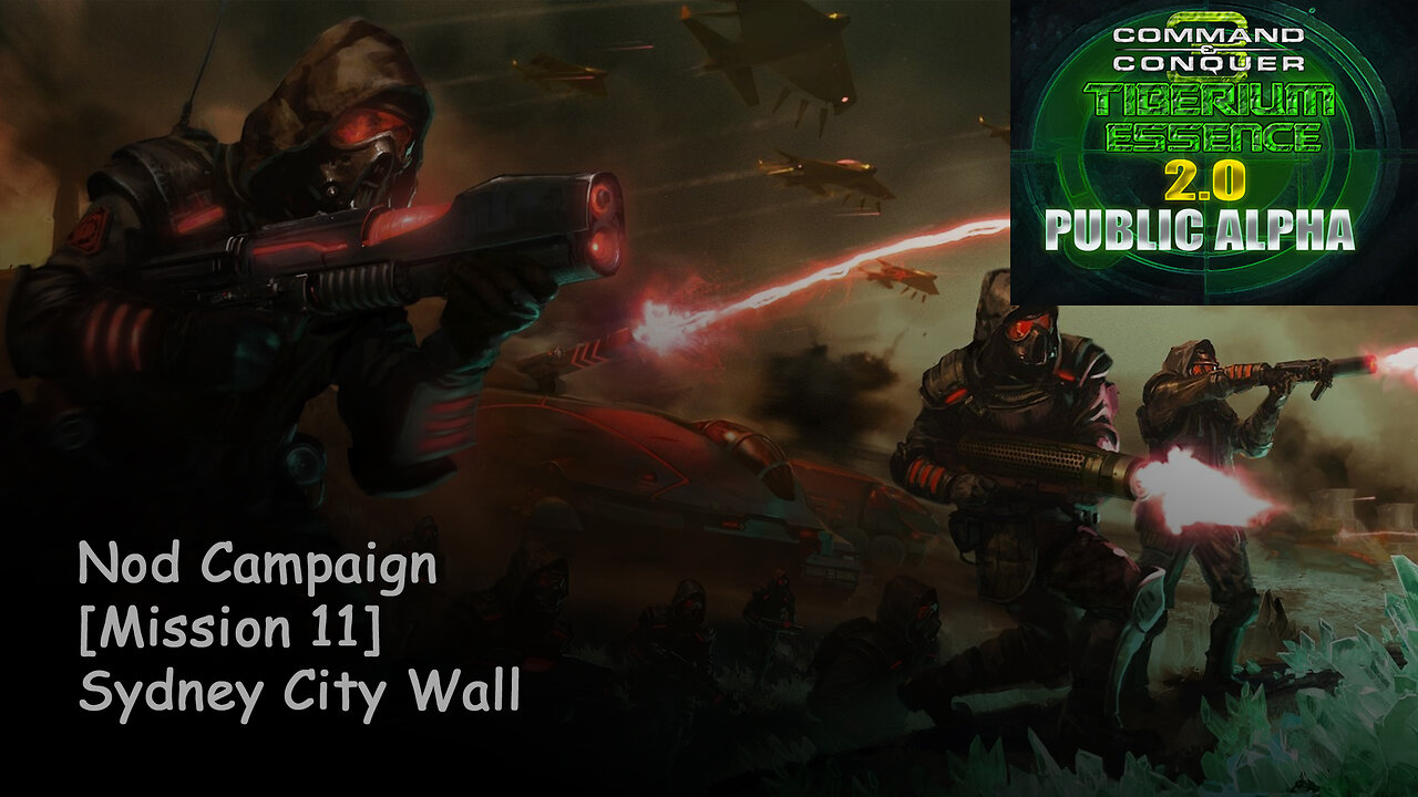 C&C 3 Tiberium Essence 2 | Nod Campaign | 11) Sydney City Wall