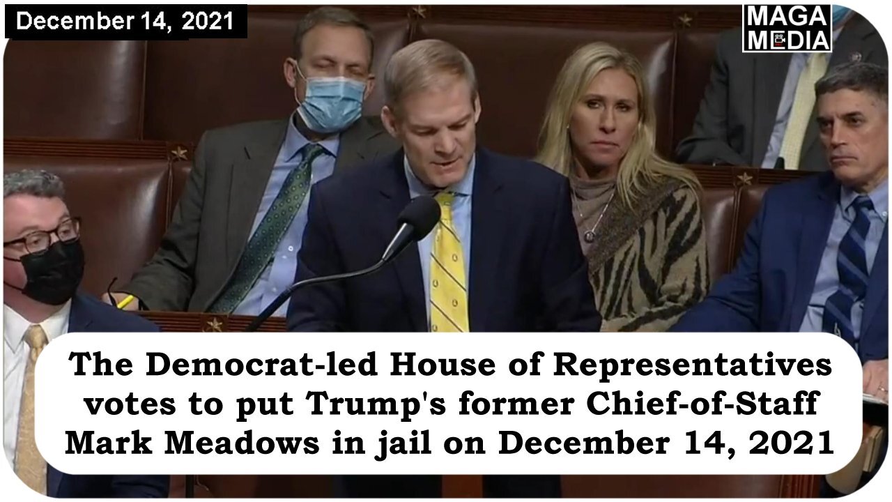 House Democrats vote to send political enemies to prison (12/14/2021)