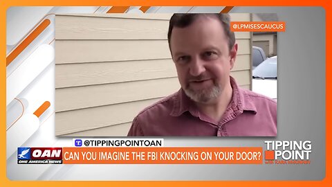 Can You Imagine the FBI Knocking on Your Door? | TIPPING POINT 🟧