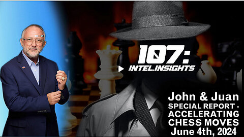 New Juan O Savin Special Report: Accelerating Chess Moves - June 2024