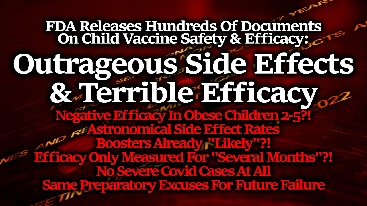 TREASON IN MOTION? FDA Dumps Hundreds Pages Making Child Vax Efficacy & Side Effect Claims