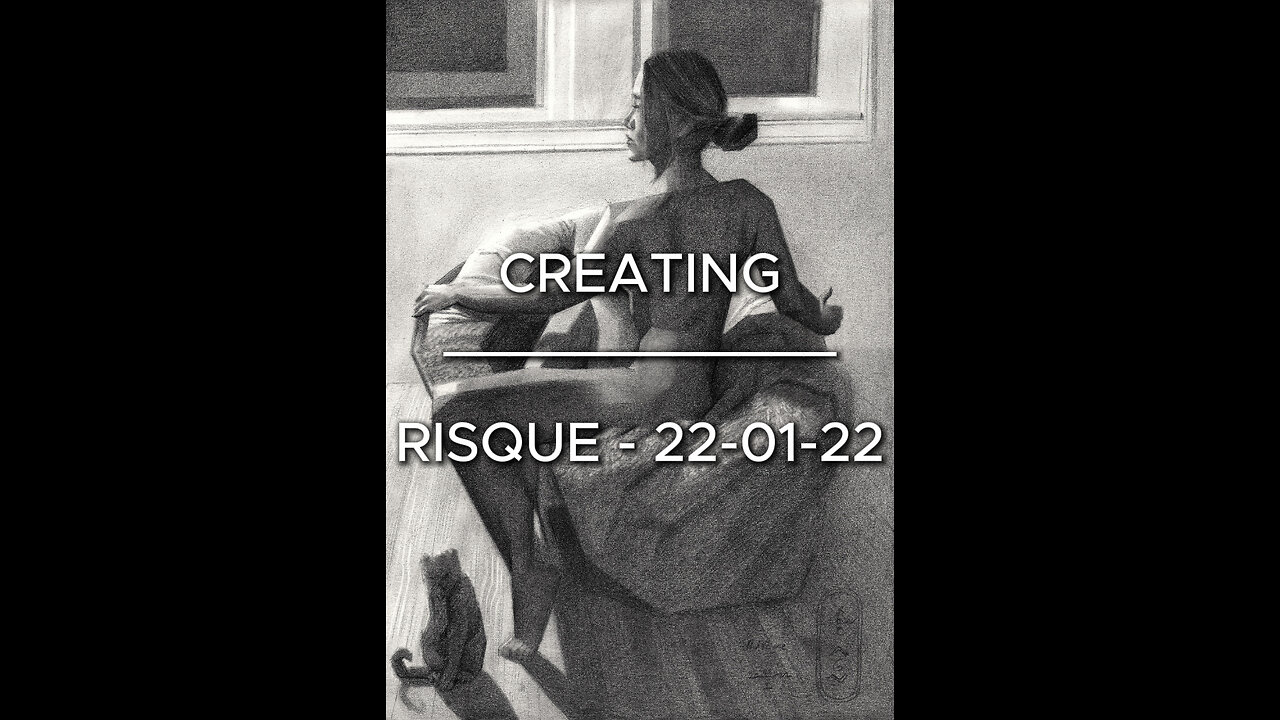 Creating Risque – 22-01-22