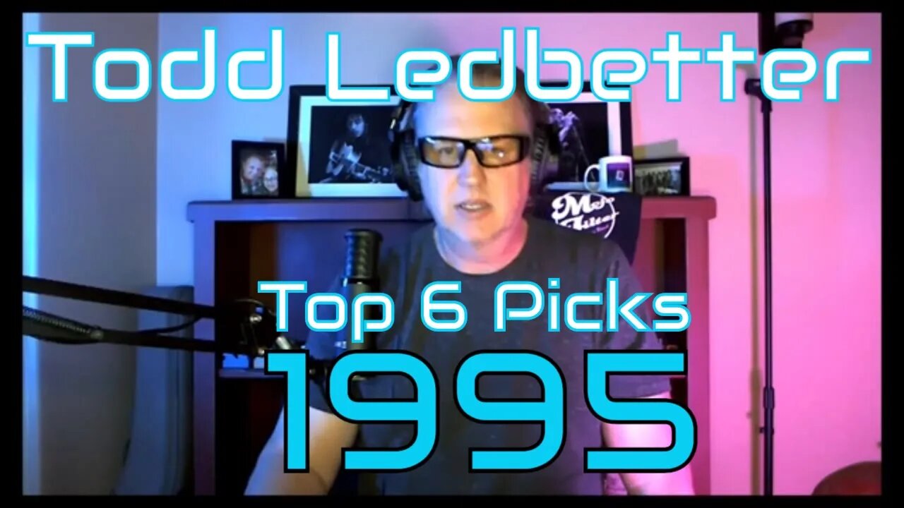 Top 6 Album Picks 1995 With Todd Ledbetter