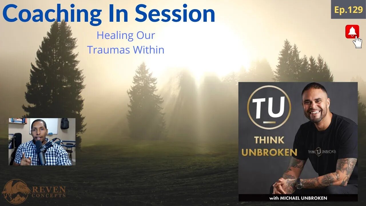 How To Heal Our Childhood Traumas | In Session with Michael Unbroken