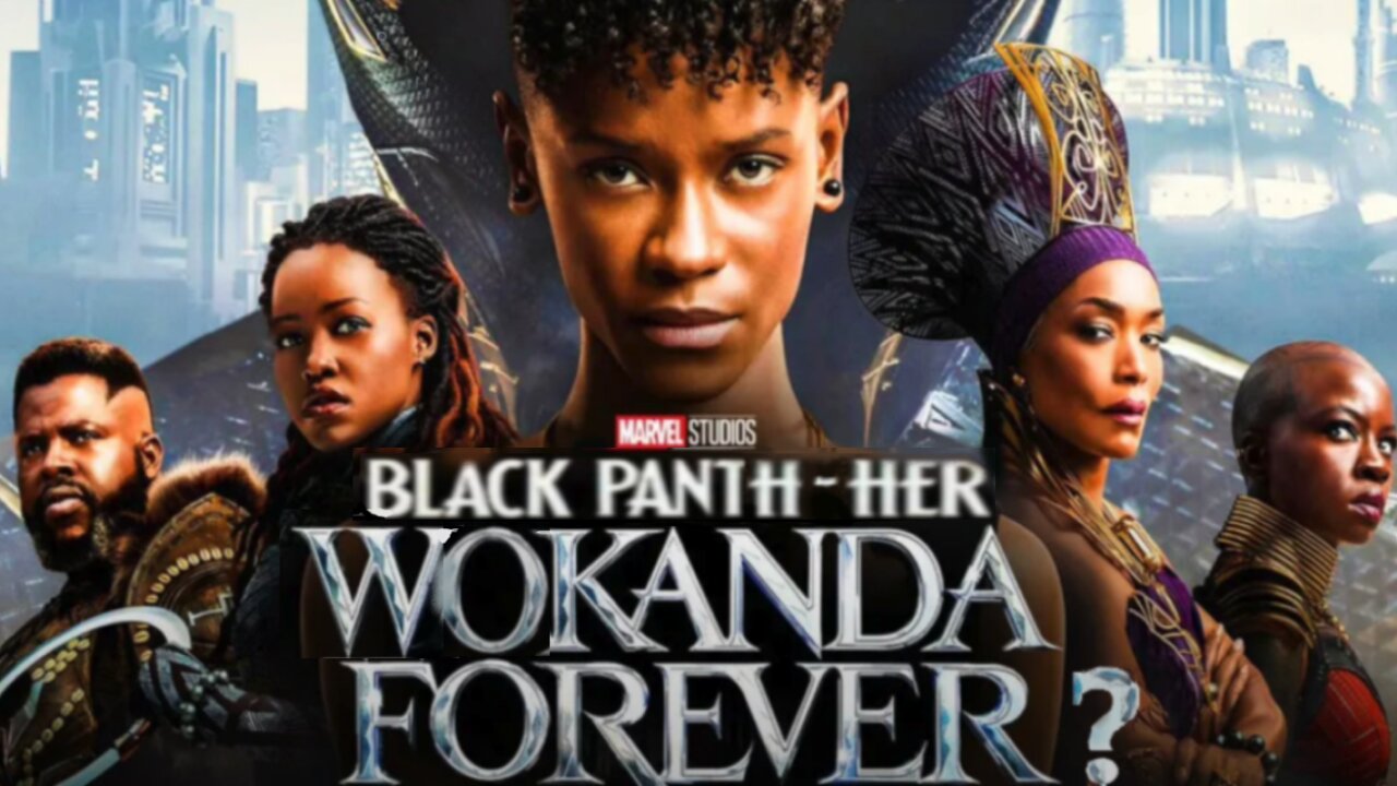 Black Panther: Wakanda Forever