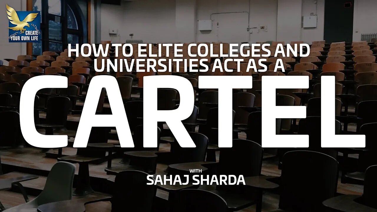 How Do Elite Colleges And Universities Act As A Cartel | Sahaj Sharda