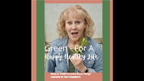 Green Goodies For A Happy HEALTHY LIFE