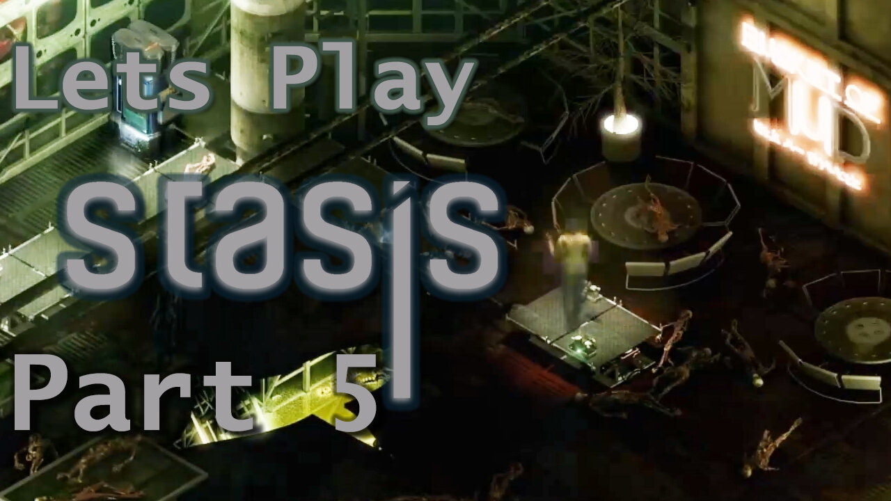 "I Can't Believe That Just Happened!" - Let's Play STASIS Part 5 | Blind Playthrough | Gameplay